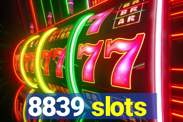 8839 slots